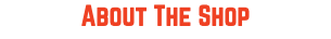 About The Shop
